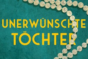 Unerw&uuml;nschte T&ouml;chter
